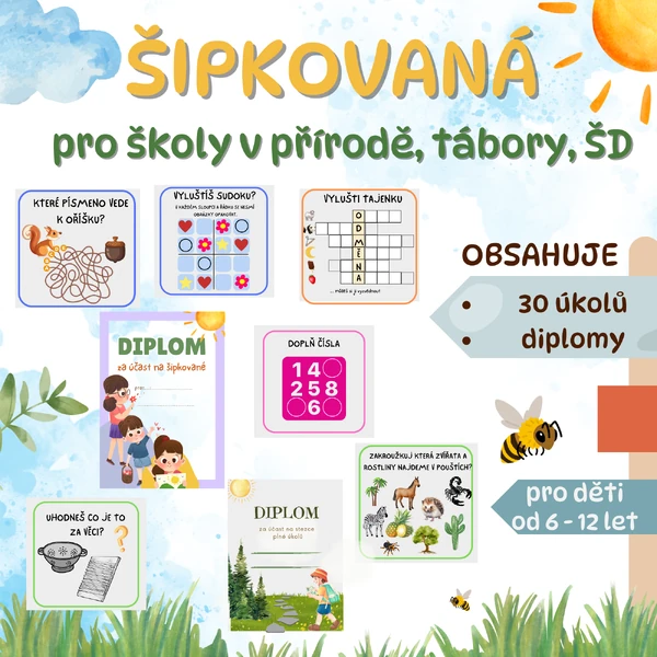 ŠIPKOVANÁ - na školu v přírodě, do školní družiny, tábory, volný čas