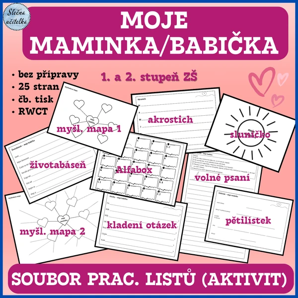 MOJE MAMINKA/BABIČKA - soubor prac. listů (RWCT metody)
