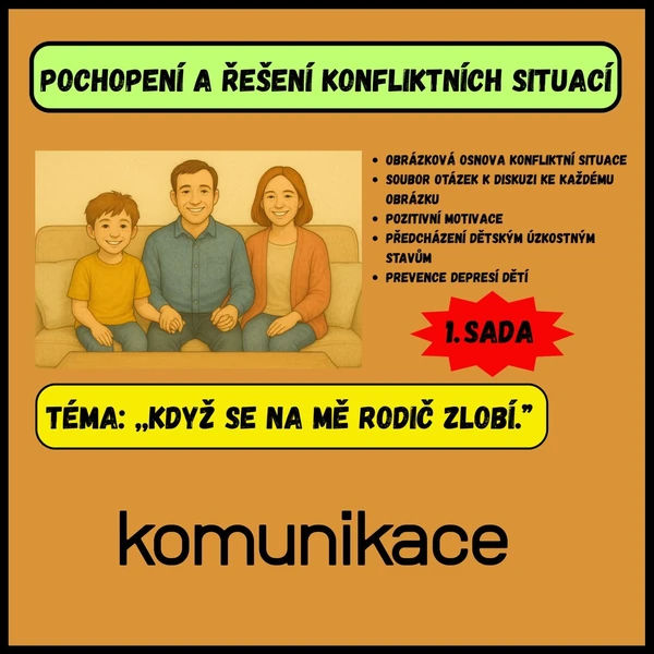 Sociální výchova - ,,KDYŽ SE NA MĚ RODIČ ZLOBÍ."