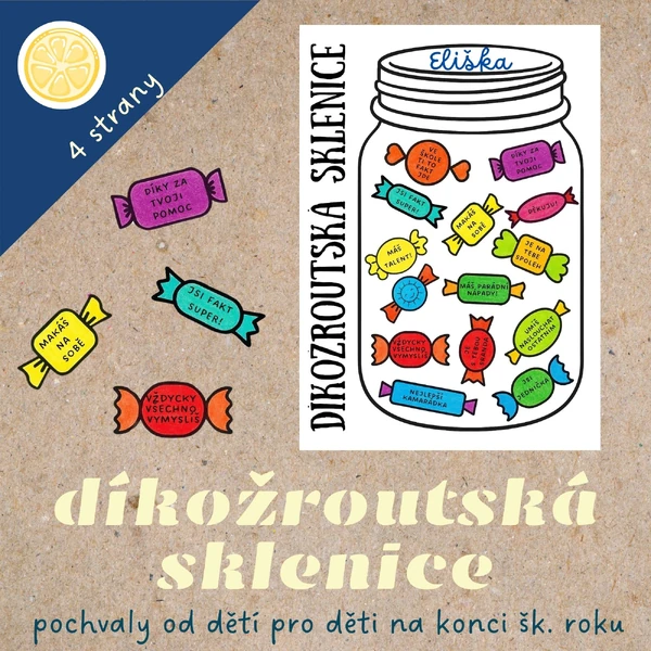 DÍKOŽROUTSKÁ SKLENICE | pochvaly od dětí pro děti