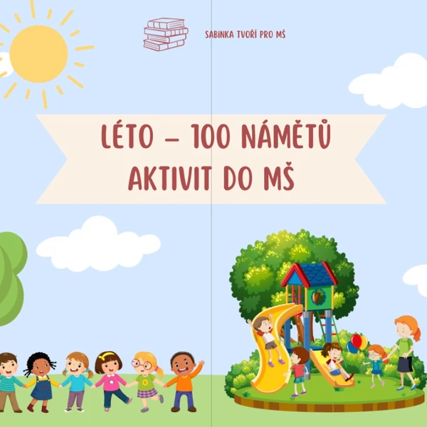 Léto - 100 námětů aktivit do MŠ