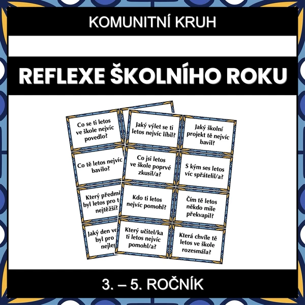 Komunitní kruh - Reflexe školního roku (3. - 5. ročník)