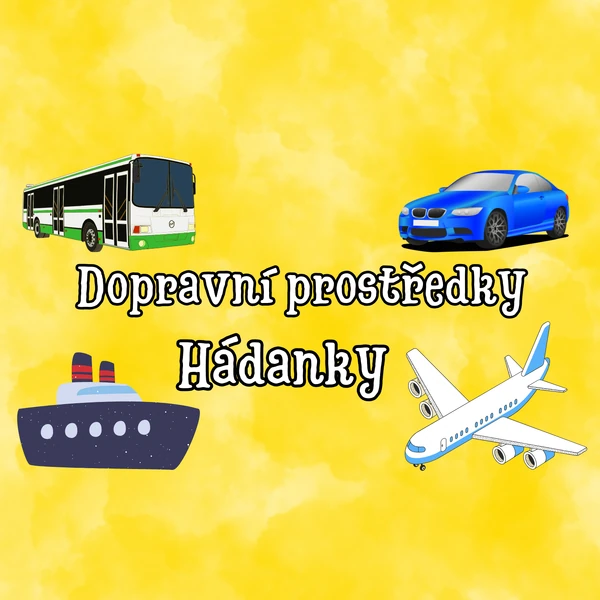 Dopravní prostředky - hádanky