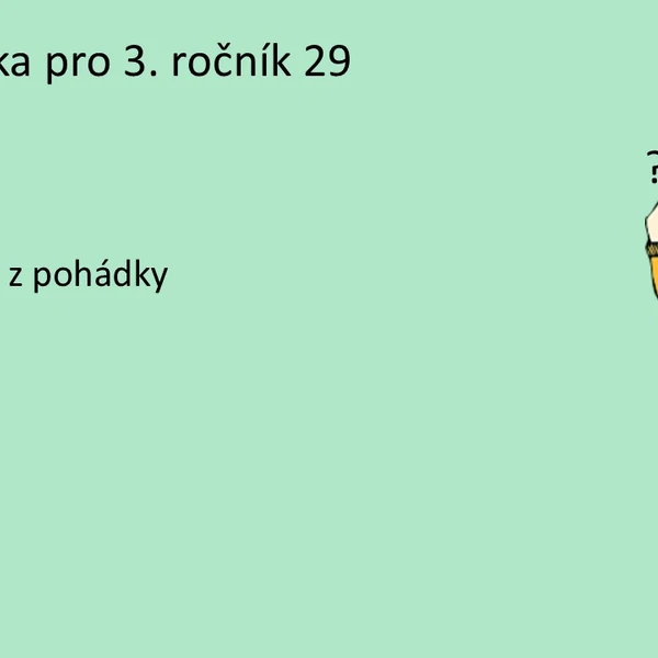 Matematika pro 3. ročník 29