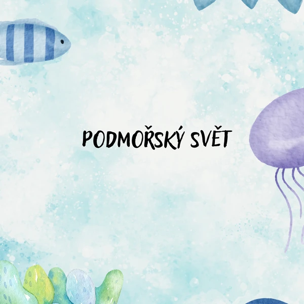 PODMOŘSKÝ SVĚT