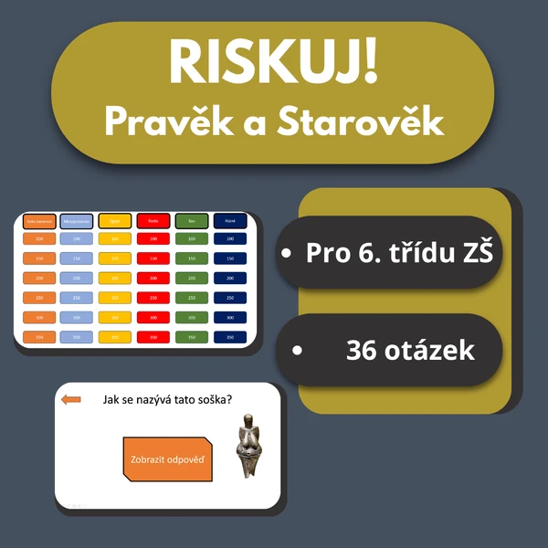 Riskuj! - pravěk a starověk - 6. třída