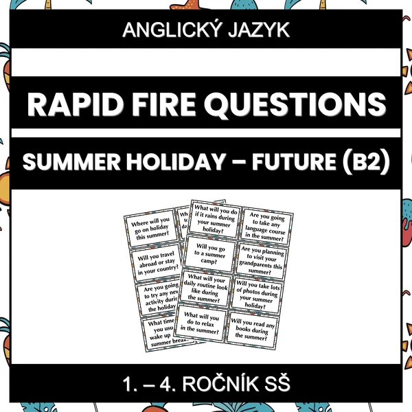 Rapid Fire Questions - Summer Holiday - Future (B2)