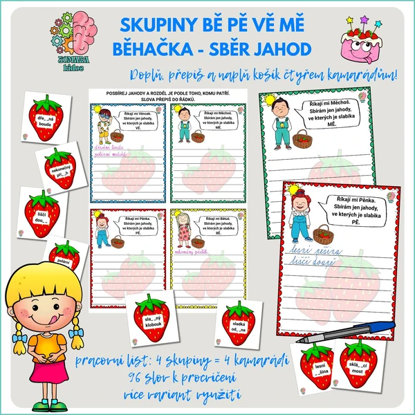 Skupiny BĚ PĚ VĚ MĚ - běhačka a přepis Sběr jahod
