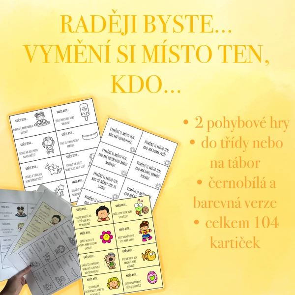Pohybové hry - Raději byste..., Vymění si místo ten,...