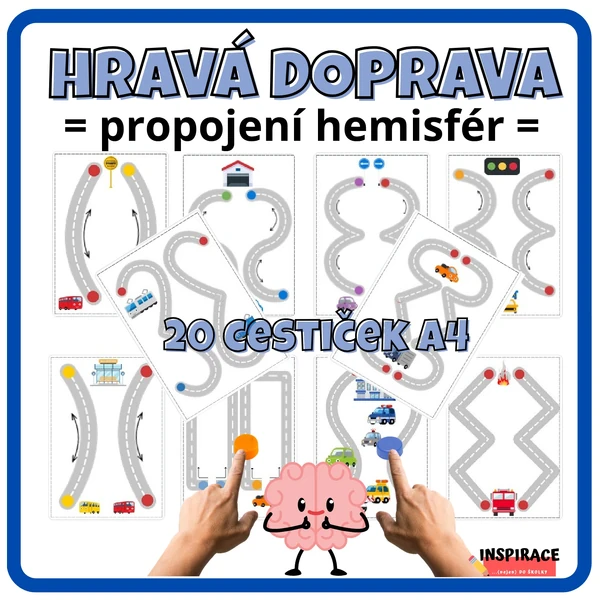 HRAVÁ DOPRAVA🚗 (propojení hemisfér) 🧠