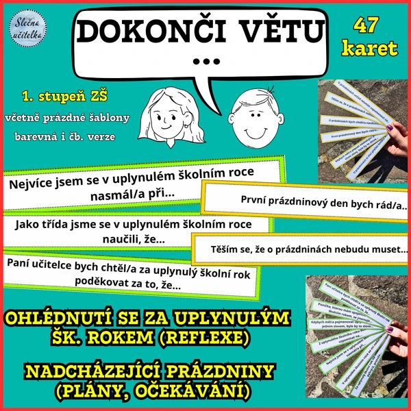 DOKONČI VĚTU - reflexe uplynulého školního roku + prázdninová očekávání, plány