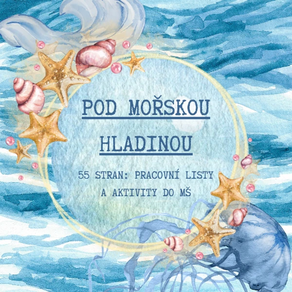Pod mořskou hladinou: 55 stran aktivit a pracovních listů