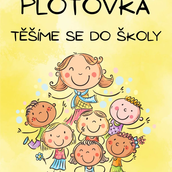 Plotovka - Těšíme se do školky
