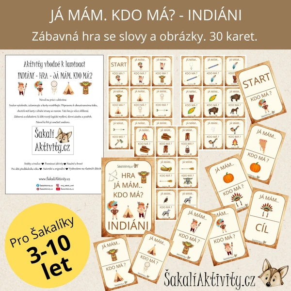  "Já mám. Kdo má?" - Indiáni 