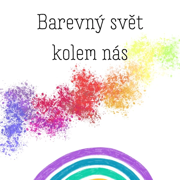 Barevný svět kolem nás