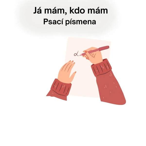 Já mám, kdo má? Psací písmena