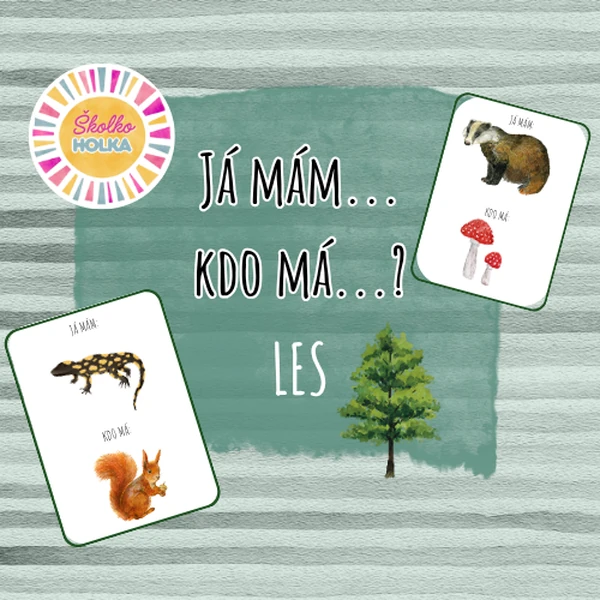 Já mám..., kdo má...? - Les