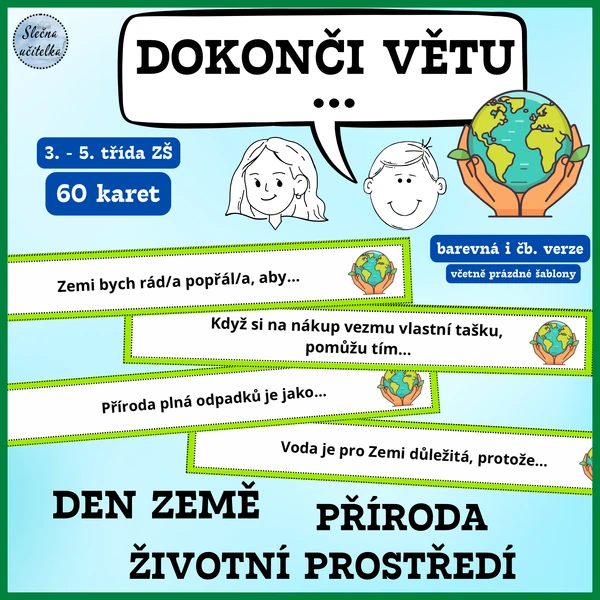 DOKONČI VĚTU - Den Země, příroda, životní prostředí