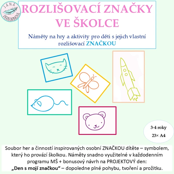 ROZLIŠOVACÍ ZNAČKY VE ŠKOLCE – náměty na hry a aktivity pro děti s jejich vlastní rozlišovací ZNAČKOU