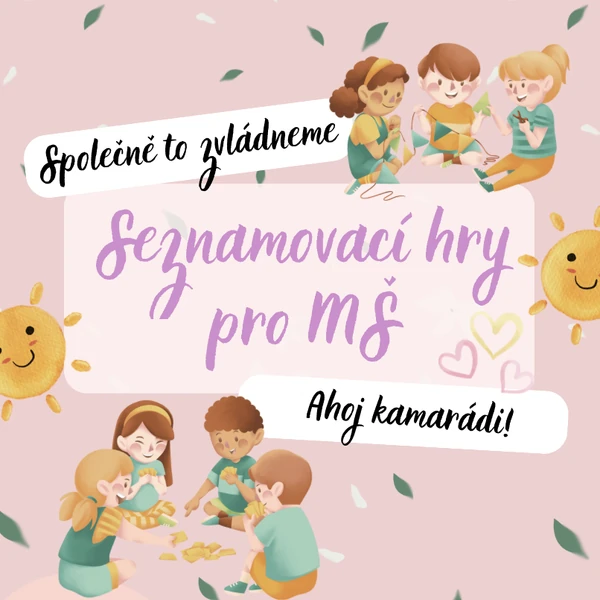 Seznamovací hry - MŠ (adaptace)