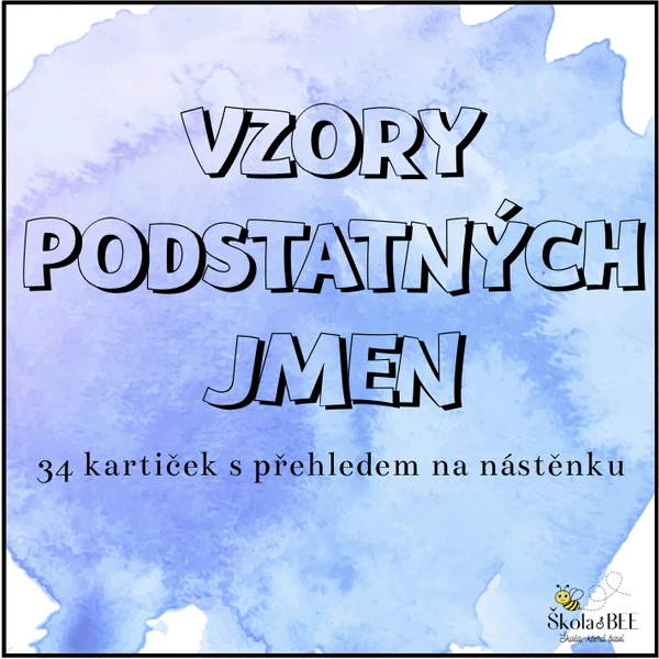 Vzory podstatných jmen - přehled