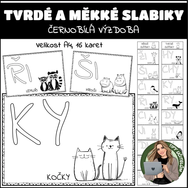 Tvrdé a měkké slabiky - černobílá výzdoba
