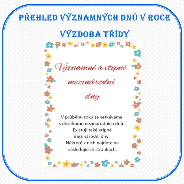 PŘEHLED VÝZNAMNÝCH DNŮ CELÉHO ROKU - VÝZDOBA TŘÍDY