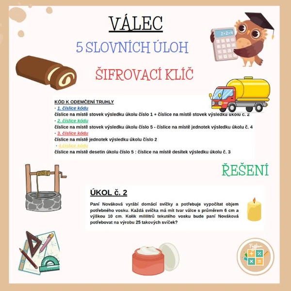 VÁLEC - povrch a objem - 5 slovních úloh a šifrovací klíč