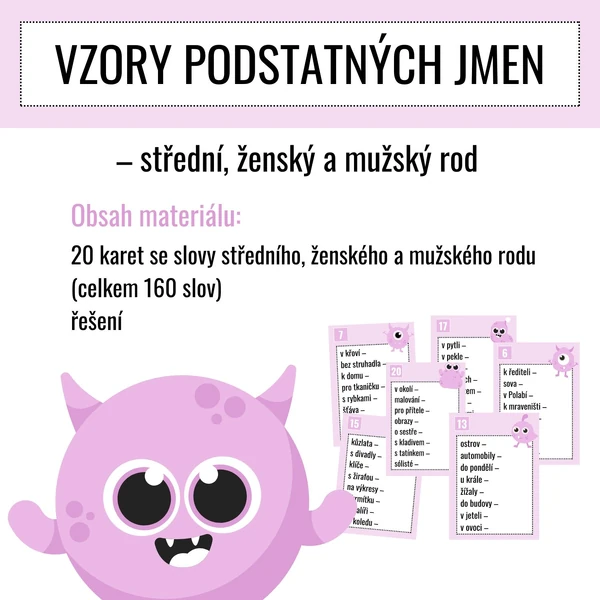 VZORY PODSTATNÝCH JMEN - příšerky