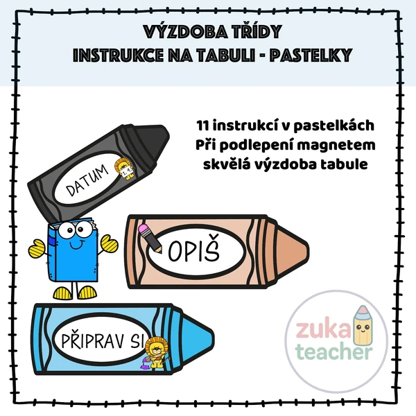 Výzdoba třídy - Instrukce na tabuli - Pastelky