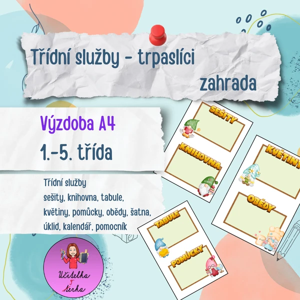 Třídní služby - trpaslíci - zahrada