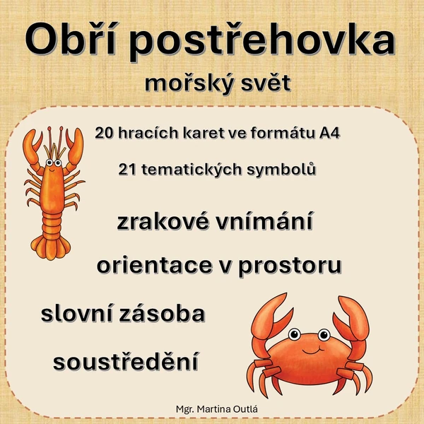 Obří postřehovka - mořský svět