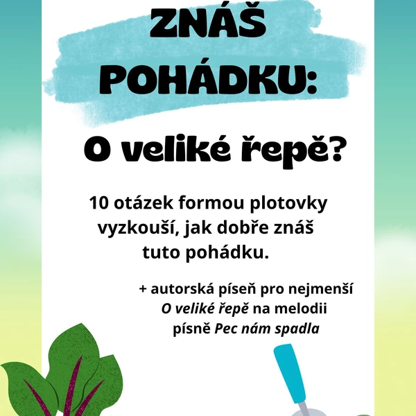 ZNÁŠ POHÁDKU: O veliké řepě?