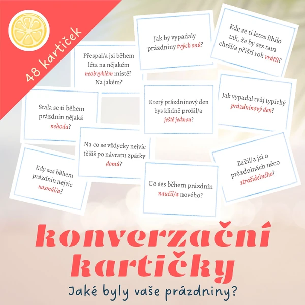KONVERZAČNÍ KARTIČKY | Jaké byly TVOJE prázdniny?