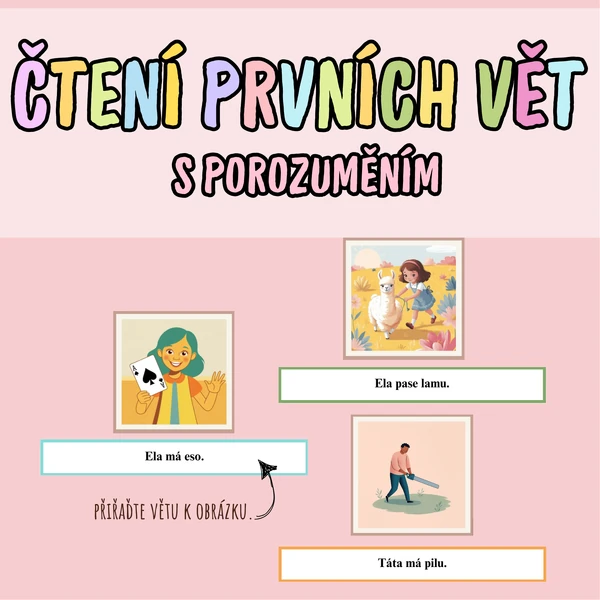 ČTENÍ PRVNÍCH VĚT S POROZUMĚNÍM