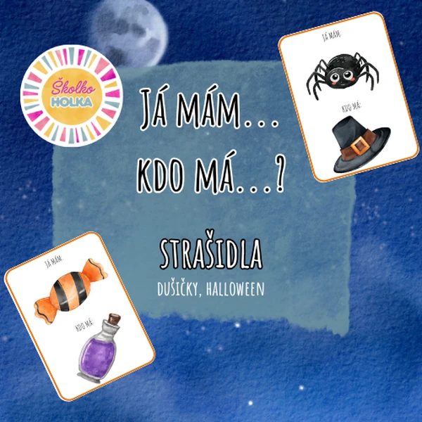 Já mám..., kdo má...? - Strašidla (Halloween, Dušičky)