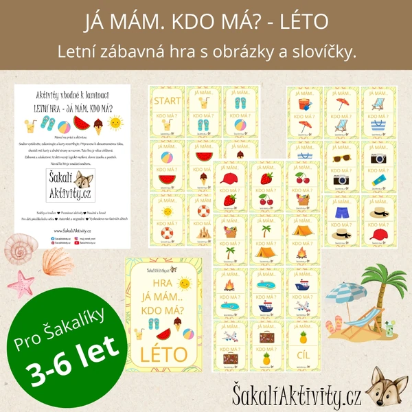  "Já mám. Kdo má?" - Léto 