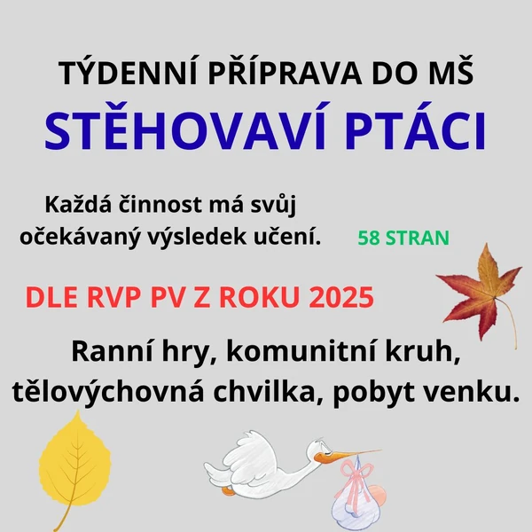 Týdenní příprava do MŠ Stěhovaví ptáci