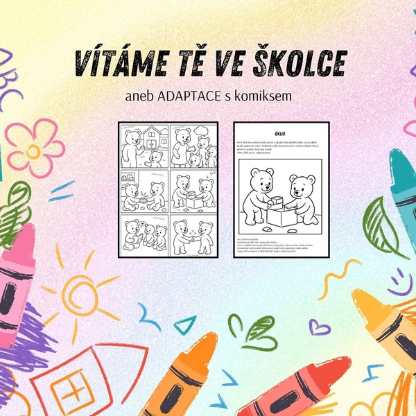 Vítáme Tě ve školce aneb adaptace s komiksem