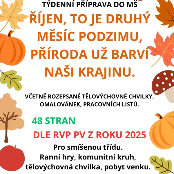 Týdenní příprava do MŠ: Říjen, to je druhý měsíc podzimu.