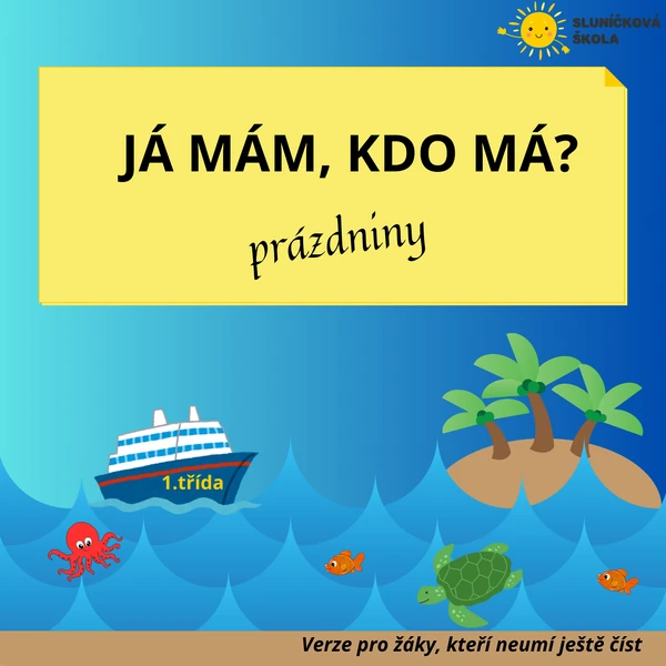 Já mám, kdo má? - PRÁZDNINY