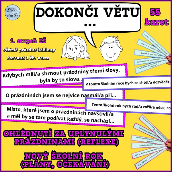 DOKONČI VĚTU - ohlédnutí za prázdninami (reflexe) + očekávání od nového školního roku