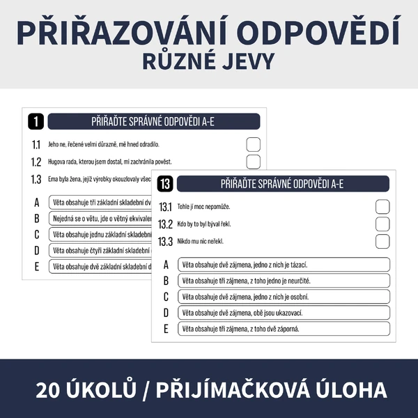 PŘIŘAZOVÁNÍ ODPOVĚDÍ (přijímačková úloha, tvarosloví, skladba ad.)