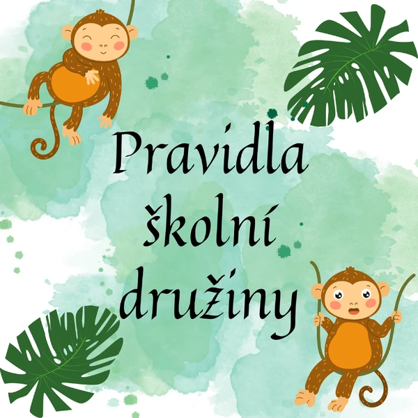 Pravidla školní družiny - Opice