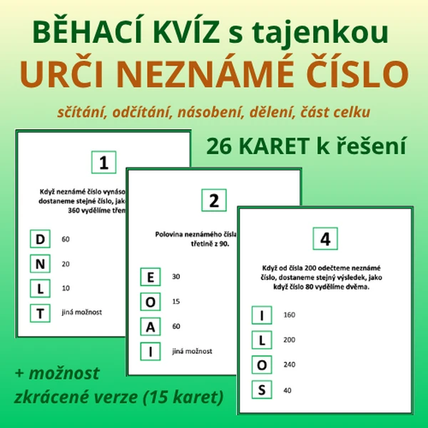 BĚHACÍ KVÍZ s tajenkou – URČI NEZNÁMÉ ČÍSLO (sčítání, odčítání, násobení, dělení, část celku)