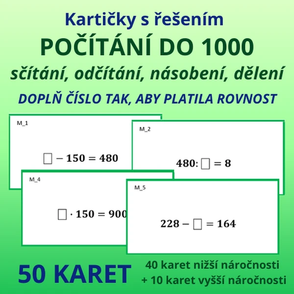 Kartičky s řešením – POČÍTÁNÍ DO 1000 (sčítání, odčítání, násobení, dělení) - doplň číslo
