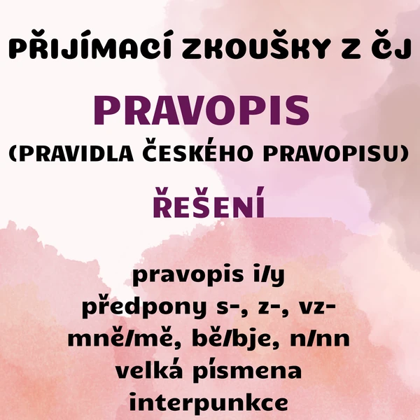 Přijímací zkoušky z ČJ: PRAVOPIS