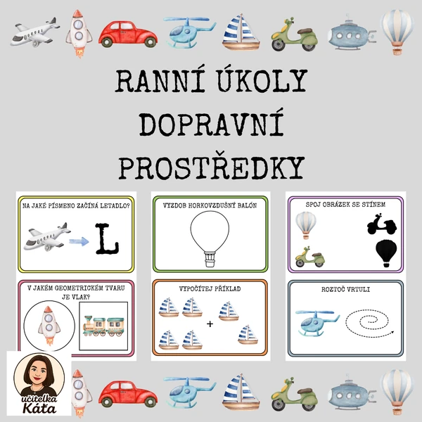 RANNÍ ÚKOLY - DOPRAVNÍ PROSTŘEDKY