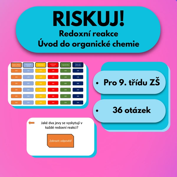 Riskuj! - Redoxní reakce, úvod do organické chemie