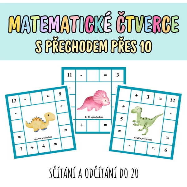 MATEMATICKÉ ČTVERCE PRO 1.-2. TŘÍDU (SČÍTÁNÍ A ODČÍTÁNÍ DO 20 S PŘECHODEM PŘES 10)